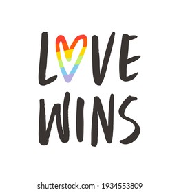 Flat vector cartoon design of the inspirational phrase love wins with a multicolored heart. LGBT slogan for greeting card, t-shirt print, poster. Isolated design on white background