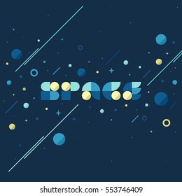 Flat vector concept of fantasy galaxy in huge universe. Modern poster with space lettering and star planets background