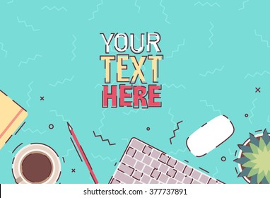 Flat vector design illustration of modern office and workspace. Top view of desk background with keyboard, office objects and coffee. Place for your text
