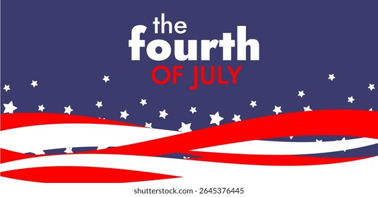 Flat vector Fourth of July design with bold typography, stars and flowing red, white stripes on blue for banners, posters, cards, social media