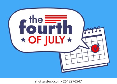 Flat vector illustration America independence day, celebrating Fourth of July. Features speech bubble and calendar checkmark.  for event promos, festive mood.  