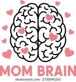 Flat vector illustration of a brain with heart accents and the text “Mom Brain.” Fun and relatable motherhood-themed design.