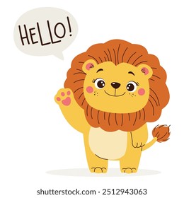 Flat vector illustration in children's style. Cute lion cub waving his paw on white background. Speech bubble and lettering hello. 