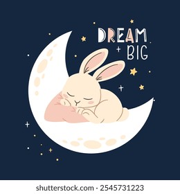 Flat vector illustration in children's style. Cute rabbit sleeping on the moon, night and stars, caption dream big