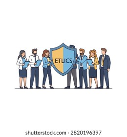 A flat vector illustration depicting a diverse group of business professionals standing together behind a large protective shield labeled ETLICS. This conceptual artwork represents corporate ethics, integrity, and moral standards in the workplace, showing a unified team committed to professional conduct and compliance.