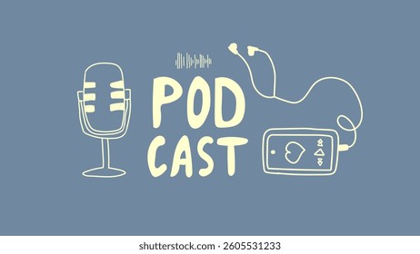 Flat vector illustration featuring a microphone, headphones, tablet, and the word "PODCAST", all drawn with white lines on a blue background. Modern and minimalistic design for media