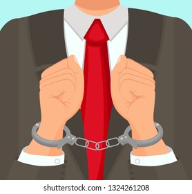 Flat Vector Illustration in Foreground Man in Suit Hands in Handcuffs. An Official in Business Suit and Tie is Placed in Custody at Workplace. Preventive Measure Imprisonment Man in Handcuffs.