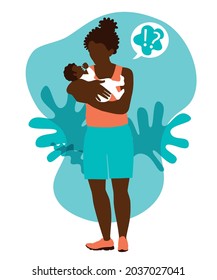 Flat Vector Illustration With Postnatal Black Woman. Holds A Baby In Her Arms. Mother Is In Postpartum Depression. Tired Mom Stress With Child. Childcare Problems.