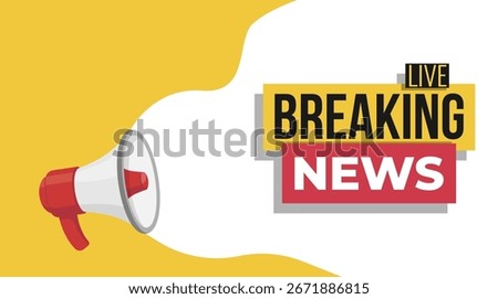 Flat vector illustration of a red megaphone and breaking news banner with LIVE headline on a bold yellow and white background. Perfect for announcements, alerts, and media content.