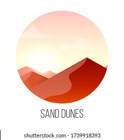 Flat vector illustration of sand dunes in sunset or sunrise. A desert landscape in the circle. Desert travel destination