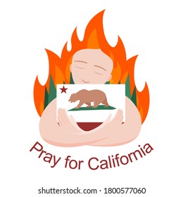 Flat Vector Illustration Woman Embraces The California Flag With Flame Fire And Forest. Pray For California.