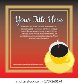 Flat vector template for quotes / copy writing featuring a cup of black coffee on black and red background with golden frame. Space available for text.