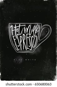 Flat white lettering hot milk, espresso in vintage graphic style drawing with chalk on chalkboard background