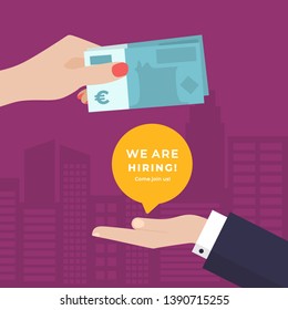 Flat Woman Hand Paying for Job with Euros. Man Hand Giving Her We are Hiring Sign on a City background. Vector Illustration