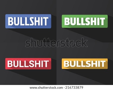Flat word "BULLSHIT" with long shadow in different colors and fonts. Vector illustration