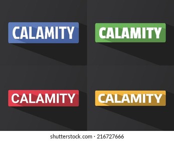 Flat word "CALAMITY" with long shadow in different colors and fonts. Vector illustration