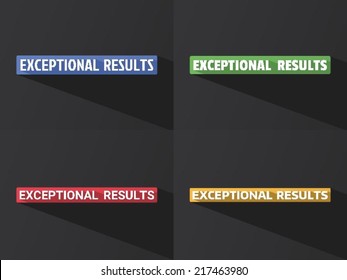Flat word "EXCEPTIONAL RESULTS" with long shadow in different colors and fonts. Vector illustration