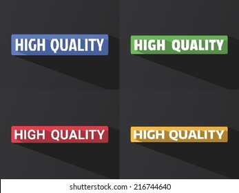 Flat word "HIGH QUALITY" with long shadow in different colors and fonts. Vector illustration