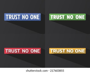 Flat word "TRUST NO ONE" with long shadow in different colors and fonts. Vector illustration