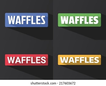 Flat word "WAFFLES" with long shadow in different colors and fonts. Vector illustration