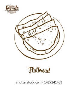 Flatbread bread vector drawing. Food sketch of Flatbread, usually known in . Bakery illustration series.