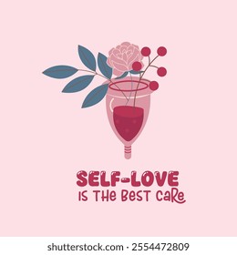 Flat-style card of a menstrual cup with floral decor and a motivational quote "Self-love is the best care." Perfect for promoting self-care, feminine health awareness, or wellness projects.