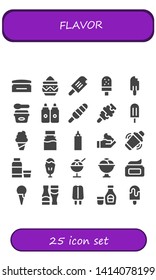 flavor icon set. 25 filled flavor icons.  Collection Of - Cream, Powder, Ice cream, Popsicle, Sauces, Syrup, Sauce, Shaker, Sundae