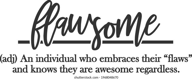 Flawsome Definition - Minimalism design