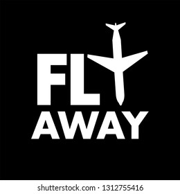 Flay away logo with plane. Vector illustration design. t-shirt fashion