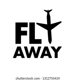 Flay away logo with plane. Vector illustration design. t-shirt fashion