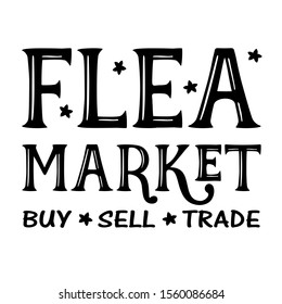 Flea Market Sign Vector File. Farmhouse Decor.  Isolated On Transparent Background.