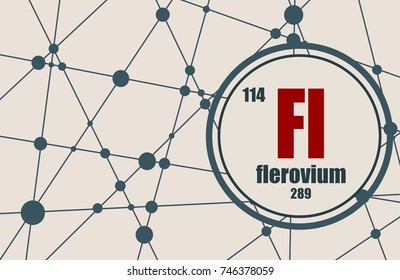 Flerovium chemical element. Sign with atomic number and atomic weight. Chemical element of periodic table. Molecule And Communication Background. Connected lines with dots.