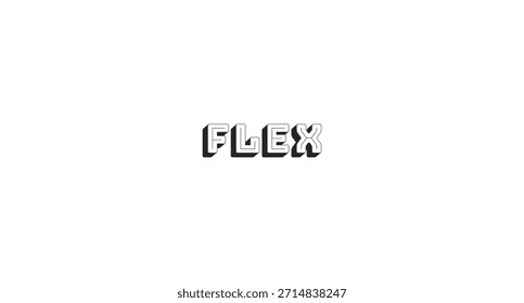 Flex bold line popular internet slang word. Showing off, bragging lingo. Boastful, proud gen z. Teenage meme. Black-and-white outline typography with shadow effect. Bungee Shade font used