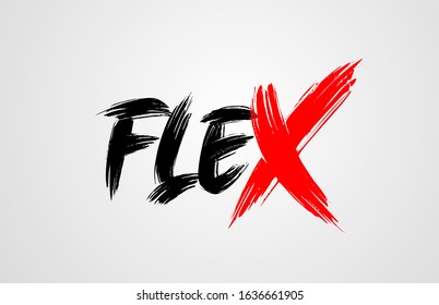 flex grunge brush stroke word text for typography icon logo design. Hand drawn. Red letter X standing out