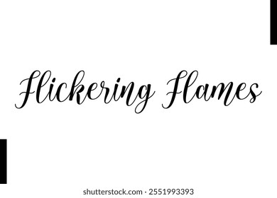 Flickering Flames text christmas holiday quotes istalist typography 