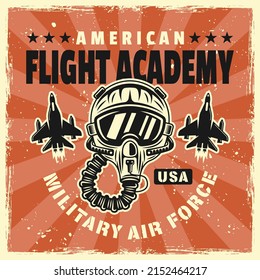 Flight academy vector emblem, badge, label, logo or t-shirt print with pilot helmet in colored vintage style on background with removable grunge textures