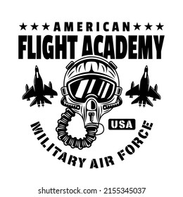 Flight academy vector emblem, badge, label, logo or t-shirt print with pilot helmet in monochrome vintage style isolated on white background