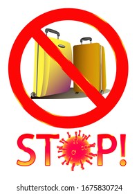 Flight canceled due to coronovirus. Vector image of realistic suitcases at the airport. Prohibition sign.