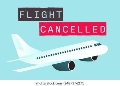 Flight cancelled. Airline information. Flying airplane with text. Trip cancellation, delays.