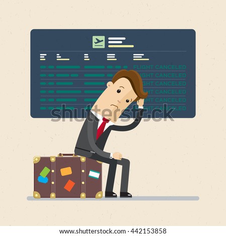 Flight delayed, postponed, canceled. Businessman or manager is very  upset.  Illustration, vector, flat
