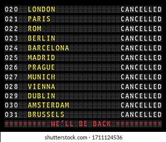 Flight information display showing cancelled flights because of corona shutdown, displaying the message we'll be back