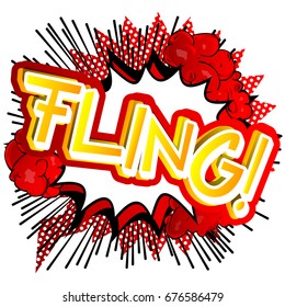 Fling! - Vector illustrated comic book style expression.