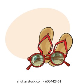 Flip flops and fashionable round sunglasses, symbols of beach vacation, sketch vector illustration with place for text. Hand drawn flip flops, sandals and round sunglasses, summer vacation
