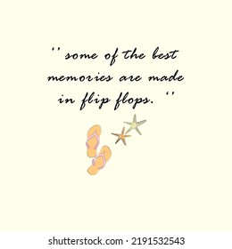 Flip flops on the beach. Starfish in the beach. Summer banner. T-shirt design with motivational quotes