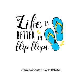 Flip flops. Summer poster - hand drawn icon with funny text. Vector.