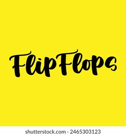 flip flops text on yellow background.