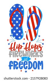 Flip-flops, fireworks and freedom - red white and blue flip flop beach footwear with lovely summer quote. Cute hand drawn slippers. Happy Independence Day!