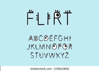 Flirt hand drawn vector type font in cartoon comic style. Lettering with eyes blue black white