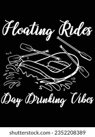 Floating rides day drinking vibes vector art design, eps file. design file for t-shirt. SVG, EPS cuttable design file