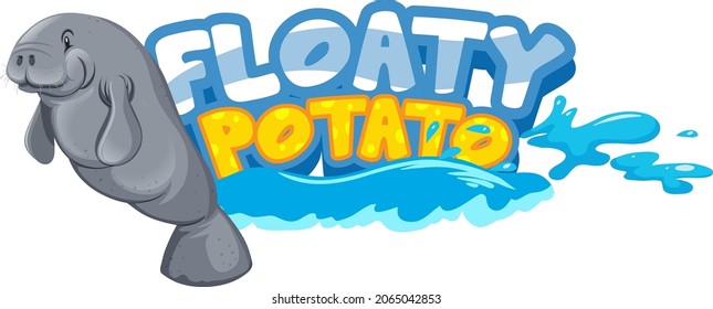 Floaty Potato font banner with Manatee or Sea cow cartoon character isolated illustration svg